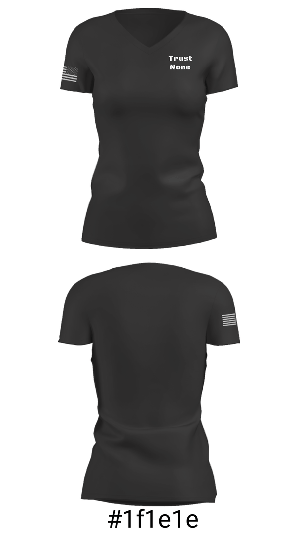 Women's Short Sleeve Vneck Shirt, Trust None, , Teamtime, Team time, sublimation, custom sports apparel, team uniforms, spirit wear, spiritwear, sports uniforms, custom shirts, team store, custom team store, fundraiser sports, apparel fundraiser