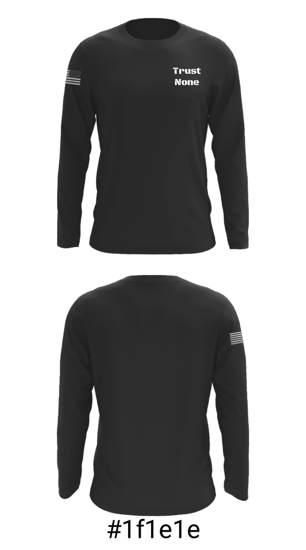 Long Sleeve Performance Shirt, Trust None, , Teamtime, Team time, sublimation, custom sports apparel, team uniforms, spirit wear, spiritwear, sports uniforms, custom shirts, team store, custom team store, fundraiser sports, apparel fundraiser