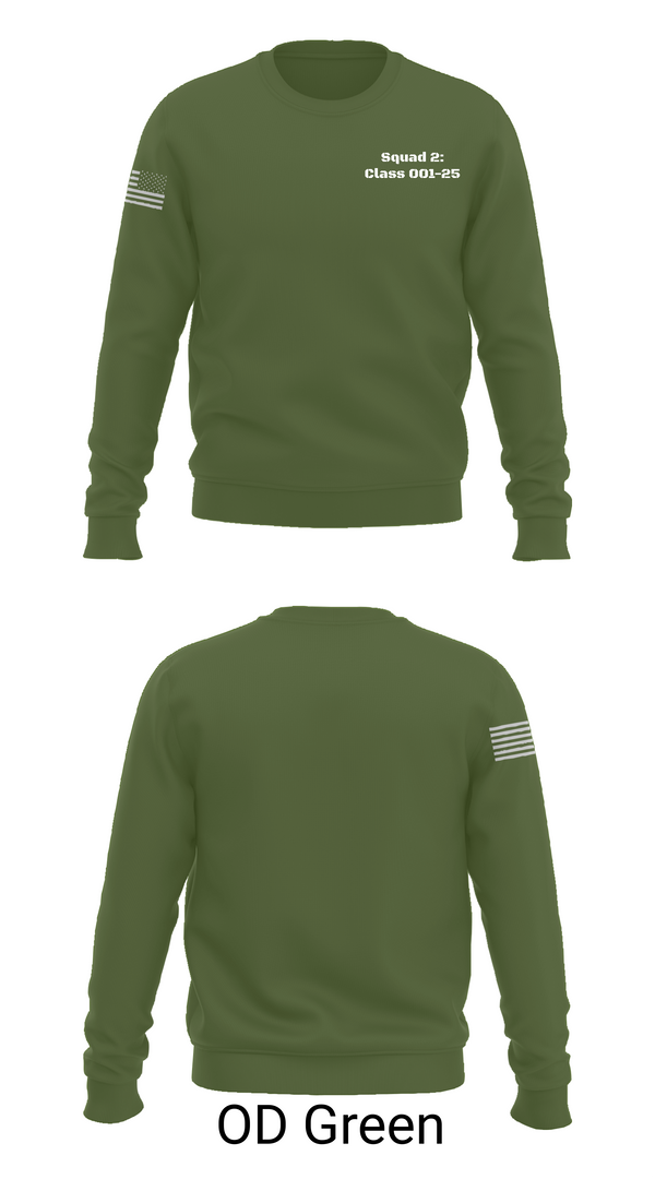 Crew Neck Sweatshirt, Squad 2: Class 001-25, Army, Teamtime, Team time, sublimation, custom sports apparel, team uniforms, spirit wear, spiritwear, sports uniforms, custom shirts, team store, custom team store, fundraiser sports, apparel fundraiser