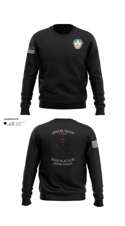 1-7 Cavlary Division Apache Troop Blue Platoon Recon Junkies Crew Neck Sweatshirt - 21