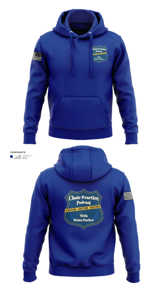 Hoodie, Choir Practice Podcast, Police, Teamtime, Team time, sublimation, custom sports apparel, team uniforms, spirit wear, spiritwear, sports uniforms, custom shirts, team store, custom team store, fundraiser sports, apparel fundraiser