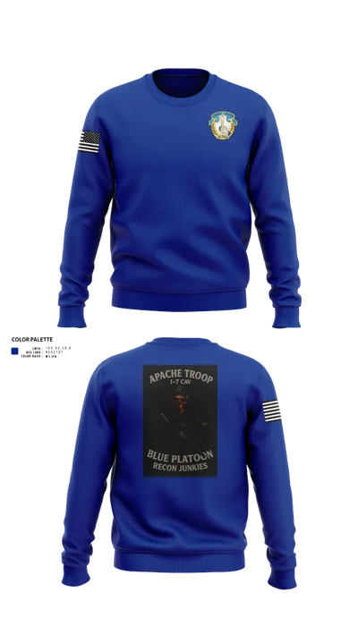 1-7 Cavlary Division Apache Troop Blue Platoon Recon Junkies Crew Neck Sweatshirt - 22