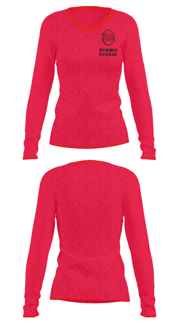 Women's Long Sleeve Vneck Shirt, Memories Never Die, , Teamtime, Team time, sublimation, custom sports apparel, team uniforms, spirit wear, spiritwear, sports uniforms, custom shirts, team store, custom team store, fundraiser sports, apparel fundraiser