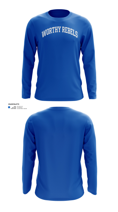 Worthy Rebels Long Sleeve Performance Shirt 21